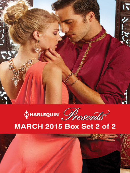 Title details for Harlequin Presents March 2015 - Box Set 2 of 2: Prince Nadir's Secret Heir\The Taming of Xander Sterne\The Sheikh's Sinful Seduction\In the Brazilian's Debt by Michelle Conder - Available